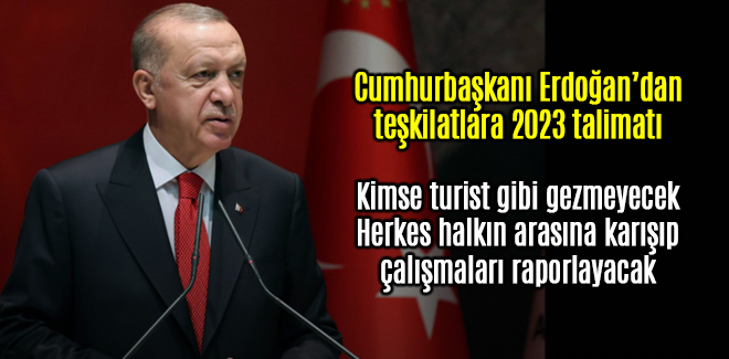 Cumhurbaşkanı Erdoğan, kimse halkın arasında turist gibi gezmeyecek