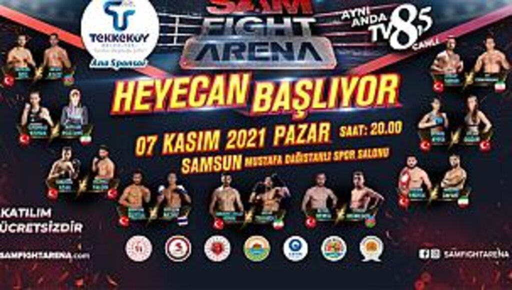 Samsun halkı Sam Fıght Arena karşılaşmalarına davetli
