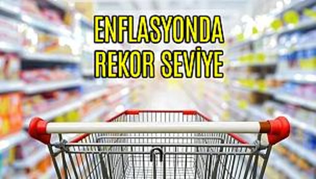 Enflasyon son 20 yılın rekorunu kırdı