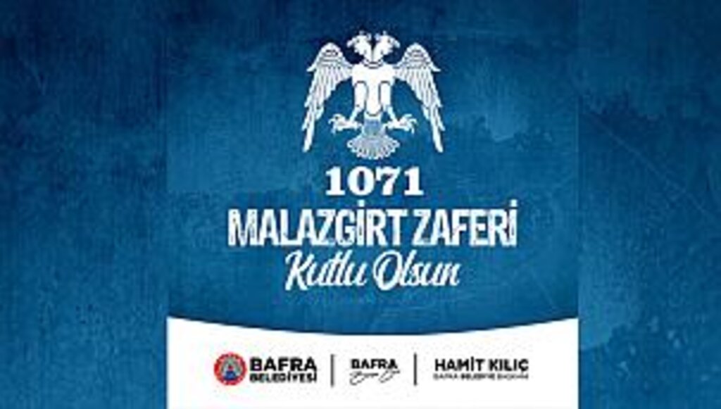 BAŞKAN KILIÇ'TAN MALAZGİRT ZAFERİNİN 951.YILI VE ZAFER HAFTASI MESAJI