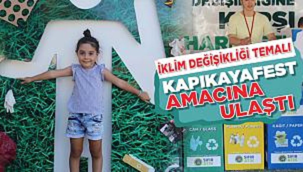 KAPIKAYAFEST İKLİM DEĞİŞİKLİĞİ FARKINDALIĞI AMACINA ULAŞTI