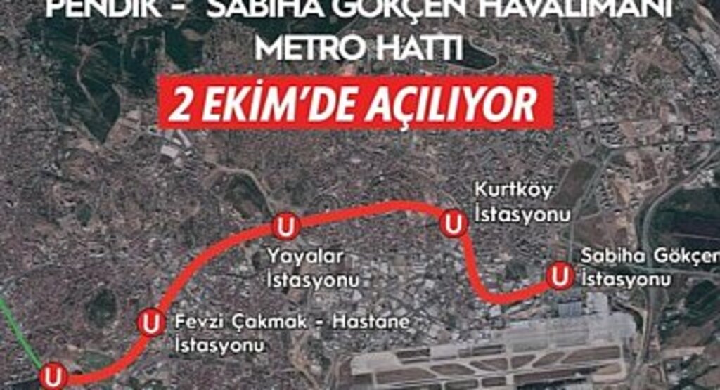 SABİHA GÖKÇEN HAVALİMANI METRO HATTI HİZMETE ALINIYOR