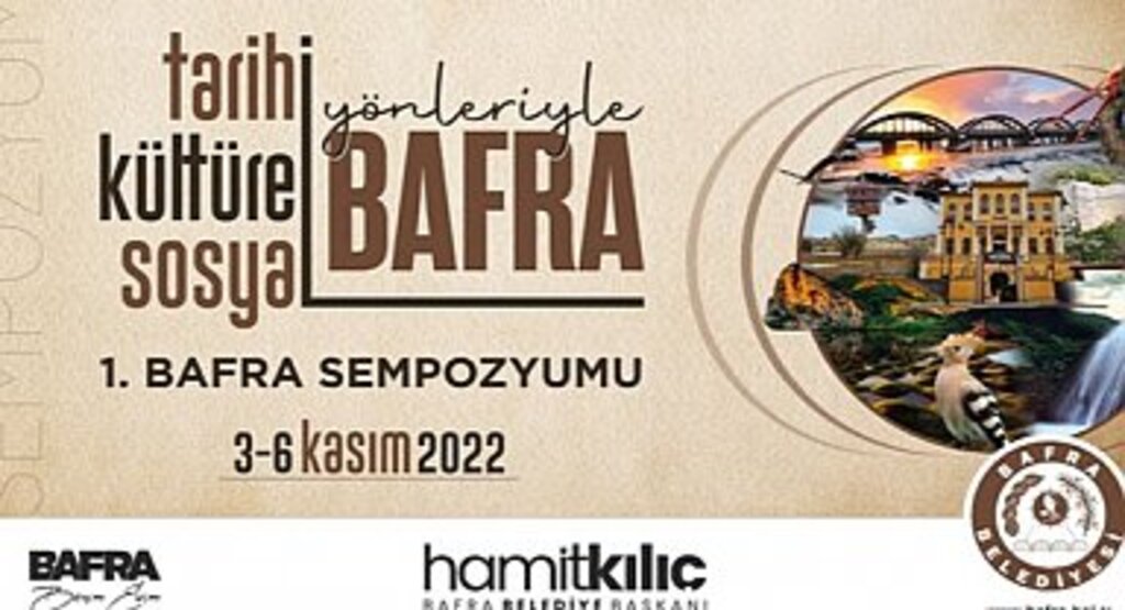 BAFRA SEMPOZYUMU İÇERİĞİYLE DİKKAT ÇEKİYOR