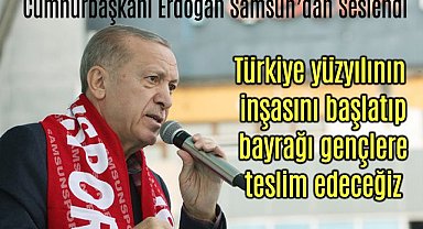SAMSUN İSTİKLALİMİZİN, İSTİKBALİMİZİN ADIMININ ATILDIĞI YER