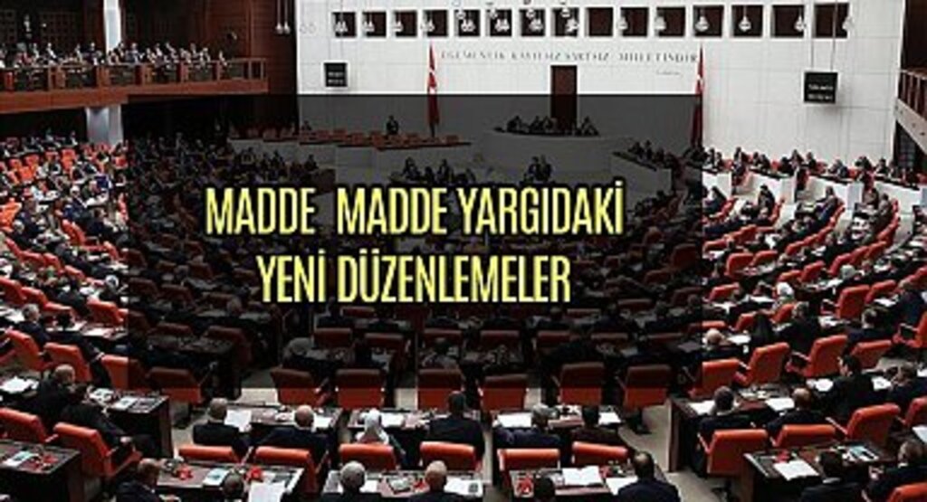 Yargıda yeni düzenlemeler içeren kanun teklifi TBMM'de kabul edildi