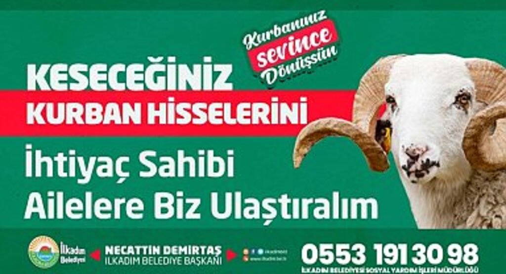 İLKADIM BELEDİYESİ ” KURBANINIZ SEVİNCE DÖNÜŞSÜN” KAMPANYASI BAŞLATTI