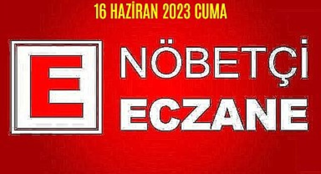 Samsun 16 Haziran 2023 Cuma Nöbetçi Eczaneler