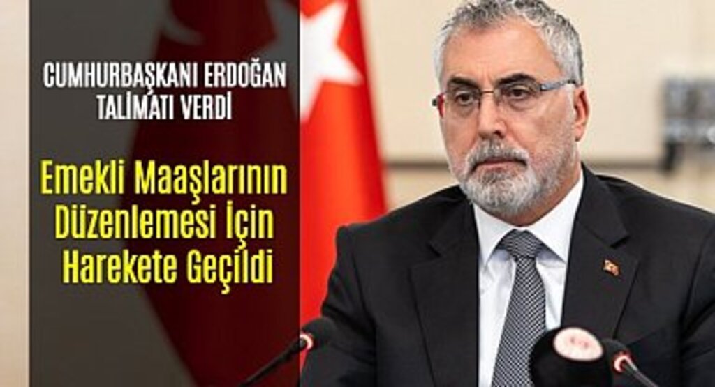 Emekli Maaşlarının Düzenlemesi İçin Harekete Geçildi