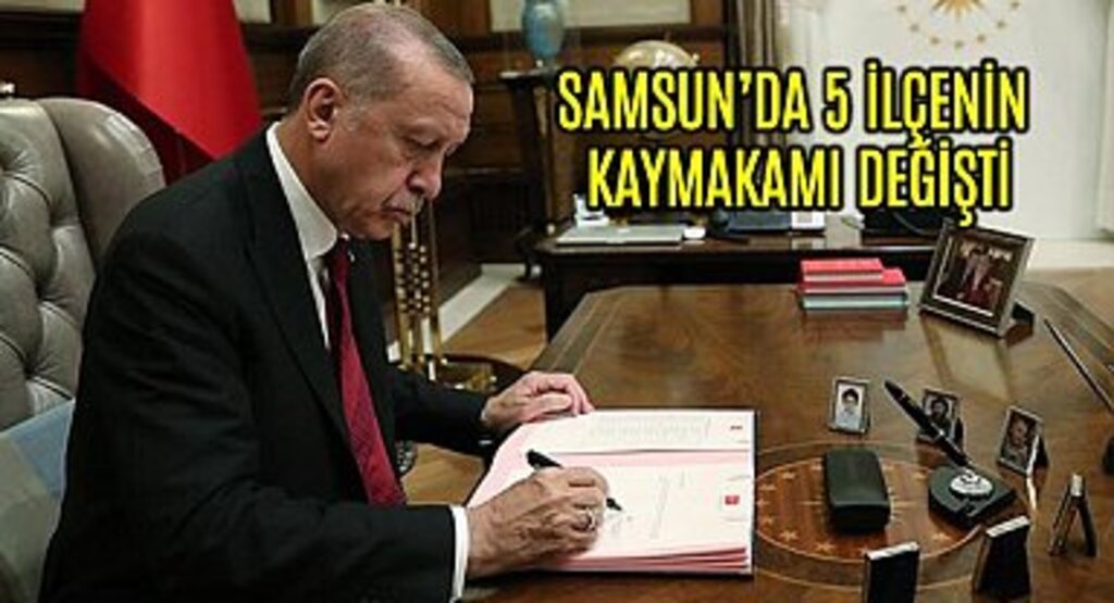 Samsun'da 5 İlçenin Kaymakamı Değişti
