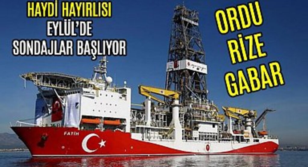 Türkiye Ordu ve Rize ve Gabar'da Sondaja Başlıyor