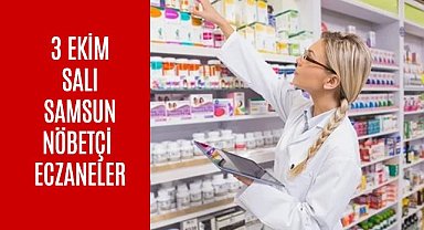 Samsun Nöbetçi Eczane 3 Ekim Salı