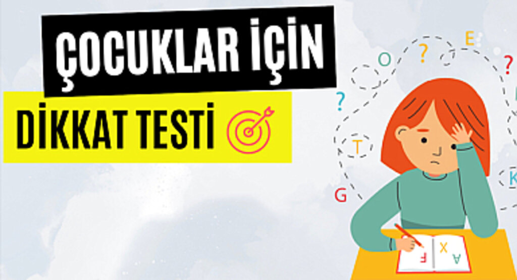 Çocuklar İçin Dikkat Testleri: Neden Önemlidir?