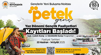 BÜYÜKŞEHİR PETEK GENÇ GEZİ VE KAMP PROGRAMLARI BAŞVURULARI BAŞLADI