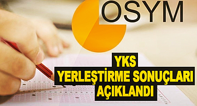 YKS yerleştirme sonuçları açıklandı!