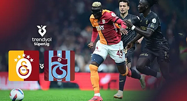Futbolda dev randevu: Lider Galatasaray, Trabzonspor'u ağırlıyor