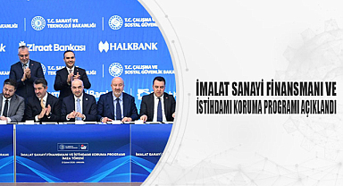 İmalat sanayine 100 milyarlık yeni finansman desteği