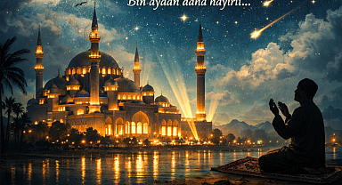 Bin aydan hayırlı Kadir Gecesi pazartesi idrak edilecek