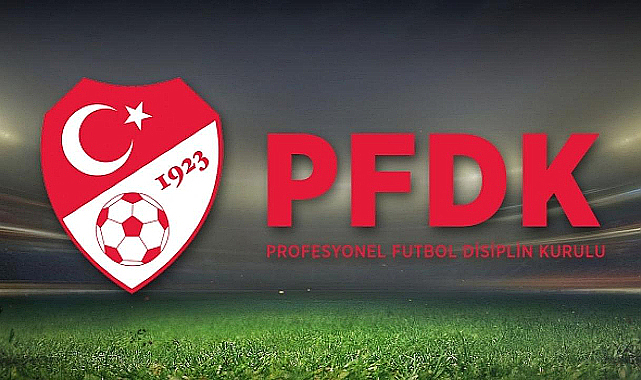 PFDK Süper Lig’de 9 kulübe ceza yağdırdı