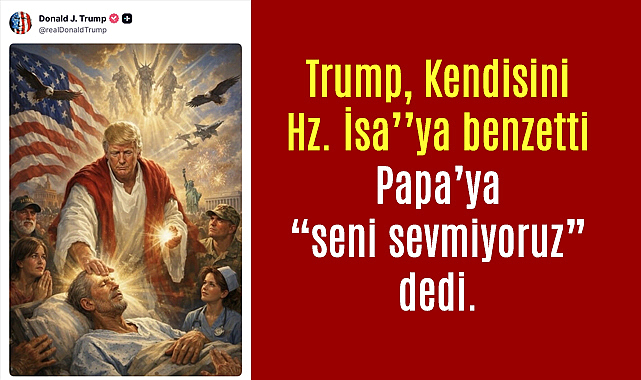 Trump, Hz. İsa olarak kendisini paylaştı