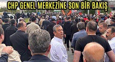 CHP Genel Merkezinde Dakika Dakika Neler Yaşandı