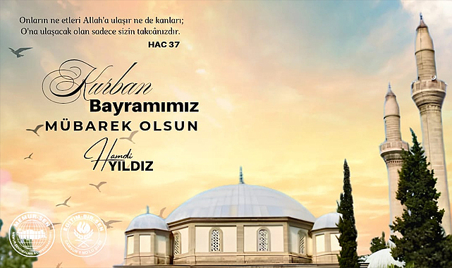 Memur-Sen Samsun İl Başkanı Hamdi Yıldız''dan Kurban Bayramı Mesajı
