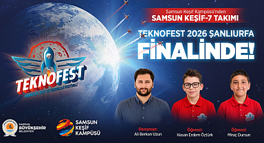 KEŞİF KAMPÜSÜ TAKIMLARI TEKNOFEST ŞANLIURFA FİNALİNDE