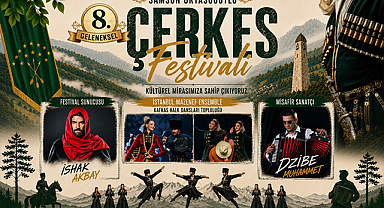 Samsun'da Kafkas Rüzgarı: 8. Geleneksel Çerkes Festivali Başlıyor