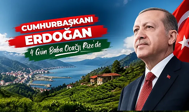 Cumhurbaşkanı Erdoğan Samsun ziyareti öncesi memleketi Rize’de