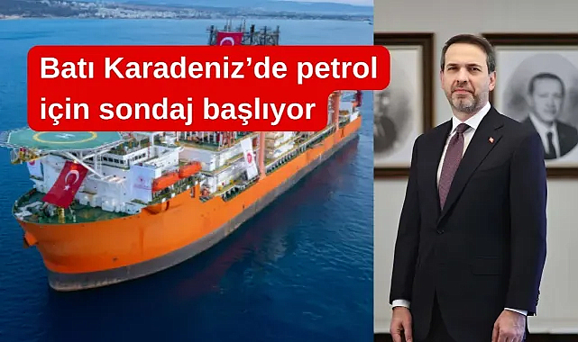 Karadeniz’de petrol arama sondajı başlıyor